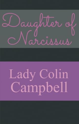 Daughter of Narcissus: A Familys Struggle to Survive Their Mothers Narcissistic Personality Disorder,Used