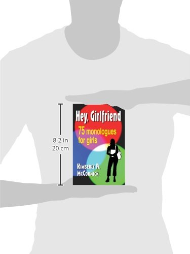 Hey, Girlfriend!: 75 Monologues for Girls,Used
