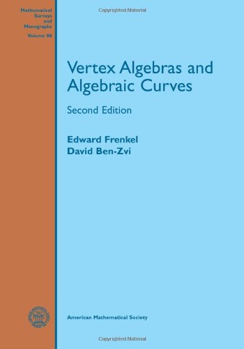 Vertex Algebras and Algebraic Curves (Mathematical Surveys and Monographs) (Mathematical Surveys & Monographs),New