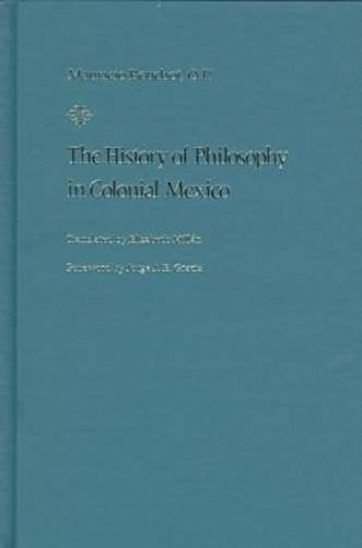 The History Of Philosophy In Colonial Mexico,Used