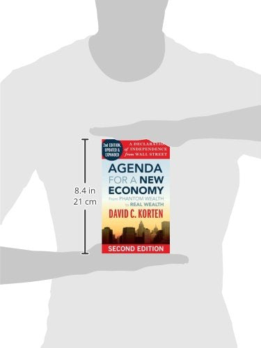 Agenda for a New Economy: From Phantom Wealth to Real Wealth,Used