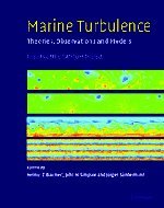 Marine Turbulence: Theories, Observations, and Models,Used