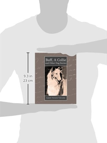 Buff, a Collie and Other Dog Stories,Used