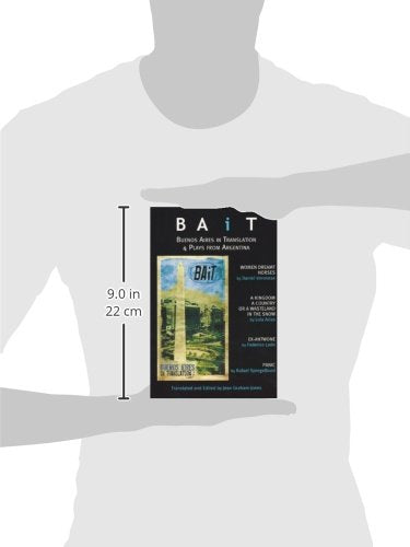 Bait: Buenos Aires In Translation: Recent Argentinian Plays,New