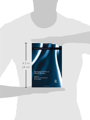 Managing Overflow in Affluent Societies (Routledge Advances in Sociology),Used