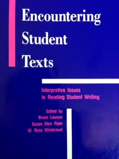 Encountering Student Texts: Interpretive Issues in Reading Student Writing,Used