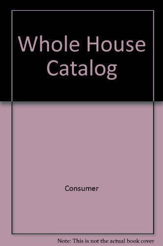 Whole House Catalog,Used