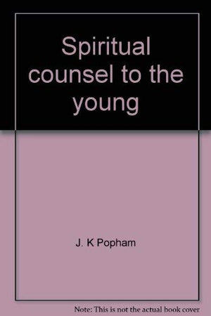 Spiritual counsel to the young,Used