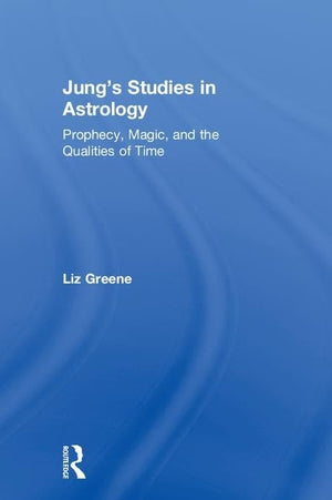 Jungs Studies in Astrology: Prophecy, Magic, and the Qualities of Time,Used