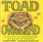 Toad Overload: A True Tale of Nature Knocked Off Balance in Australia,Used