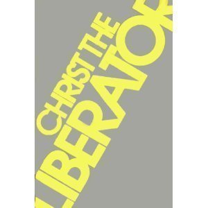 Christ the Liberator,New