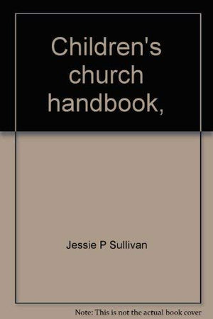 Children's church handbook,,Used