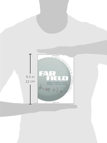Far Field: Digital Culture, Climate Change, and the Poles,Used