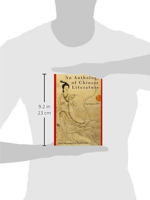 An Anthology Of Chinese Literature: Beginnings To 1911