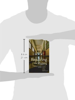 Repairing the Ruins: The Classical and Christian Challenge to Modern Education,New