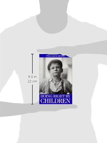 Doing Right by Children: Reflections on the Nature of Childhood and the Obligations of Parenthood (Paragon Issues in Philosophy),New