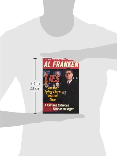 LIES and the Lying Liars Who Tell Them: A Fair and Balanced Look at the Right,Used