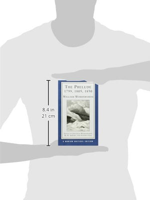 The Prelude: 1799, 1805, 1850 (First Edition) (Norton Critical Editions),New