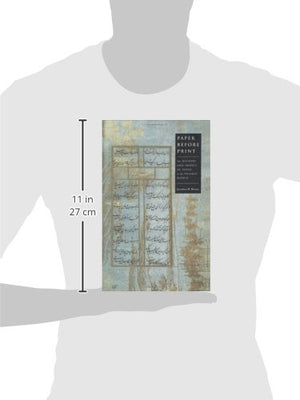 Paper Before Print: The History And Impact Of Paper In The Islamic World-used