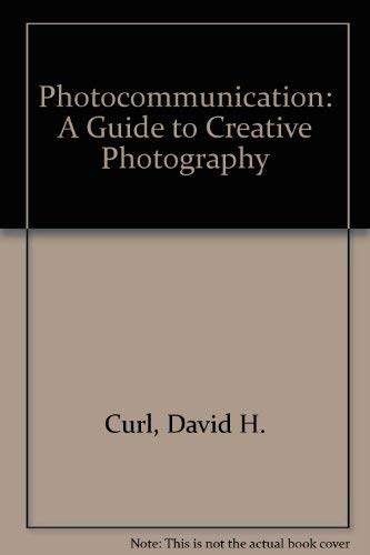 Photocommunication: A Guide to Creative Photography