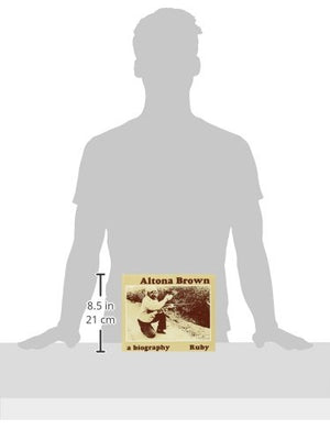 Altona Brown: A Biography (Yksd Biography Series),Used