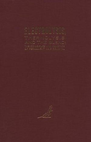 Electrolysis Thermolysis and the Blend: The Principles and Practice of Permanent Hair Removal,Used