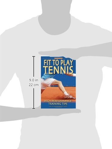 Fit to Play Tennis: High Performance Training Tips,Used