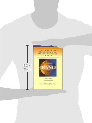 The Employee Handbook for Organizational Change: Facing the Problems, Finding the Opportunities,Used