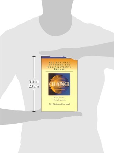 The Employee Handbook for Organizational Change: Facing the Problems, Finding the Opportunities,Used