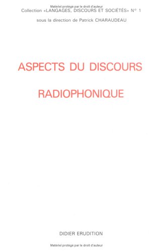 Aspects du discours radiophonique (Volume 1),Used