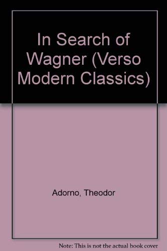In Search of Wagner (Verso Modern Classics),Used