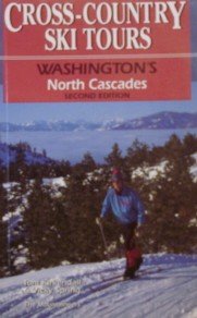 CrossCountry Ski Tours: Washington's North Cascades (2nd Edition),Used
