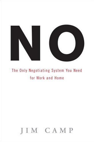 No: The Only Negotiating System You Need For Work And Home