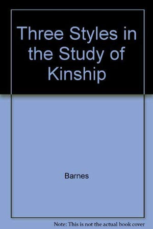 Three Styles in the Study of Kinship,Used