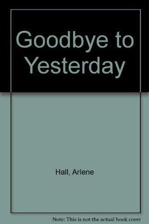 Goodbye to yesterday,Used