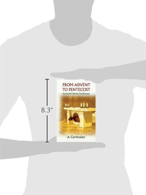 From Advent To Pentecost: Carthusian Novice Conferences (Volume 188) (Cistercian Studies Series),Used