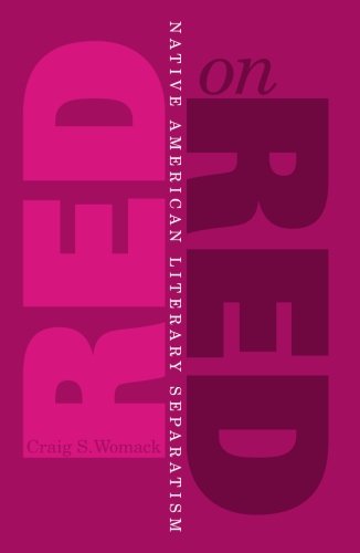 Red On Red: Native American Literary Separatism,Used