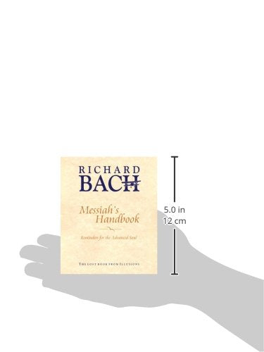 Messiah'S Handbook: Reminders For The Advanced Soul