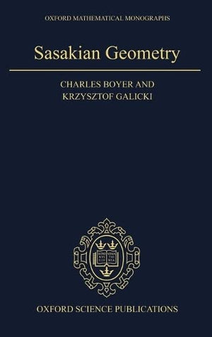 Sasakian Geometry (Oxford Mathematical Monographs),Used