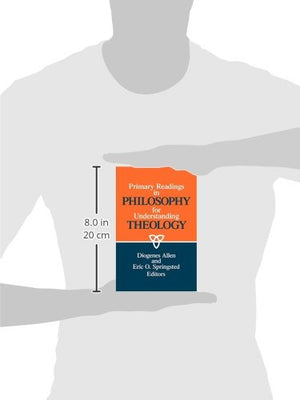 Primary Readings in Philosophy for Understanding Theology,New