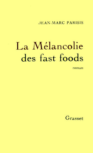 La mlancolie des fast foods,New