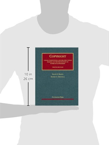 Copyright, Unfair Competition, and Related Topics Bearing on the Protection of Works of Authorship (University Casebook Series),Used