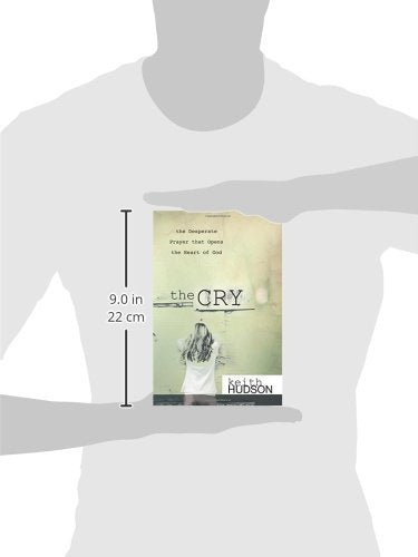 The Cry: The Desperate Prayer that Opens the Heart of God,Used