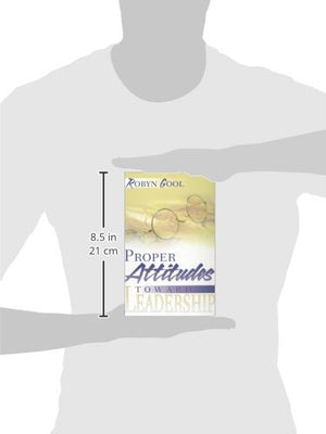 Proper Attitudes Toward Leadership,New