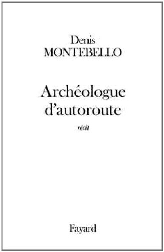 Archologue d'autoroute,New