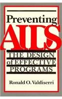 Preventing Aids: The Design Of Effective Programs,New