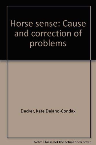 Horse Sense: Cause And Correction Of Problems,Used