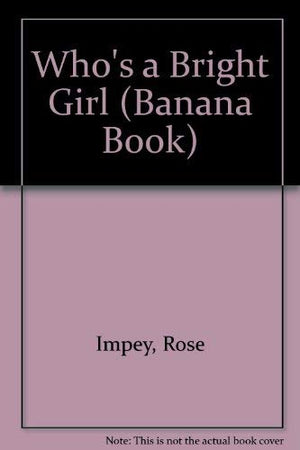 Who's a Bright Girl (Banana Book),Used