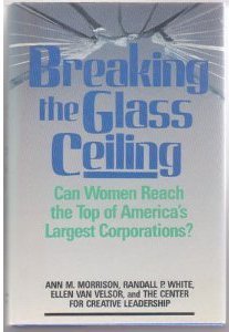 Breaking The Glass Ceiling: Can Women Reach The Top Of America'S Largestcorporations?