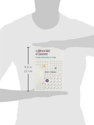 A Different Kind of Classroom: Teaching With Dimensions of Learning,Used